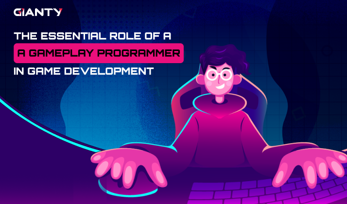 The Essential Role of a Gameplay Programmer in Game Development